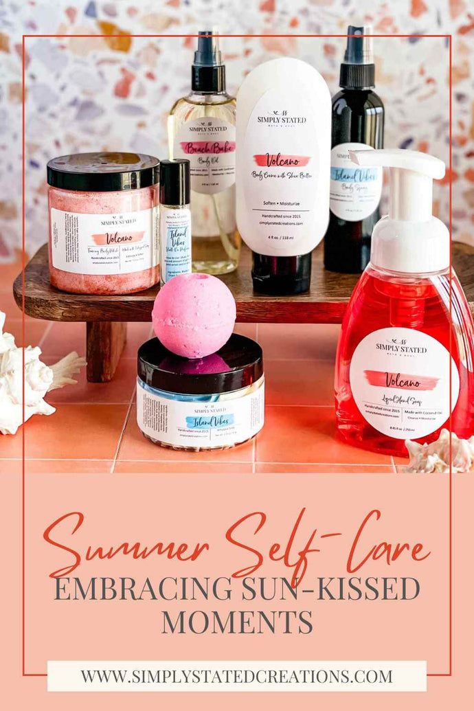 Summer Self-Care: Embracing Sun-Kissed Moments