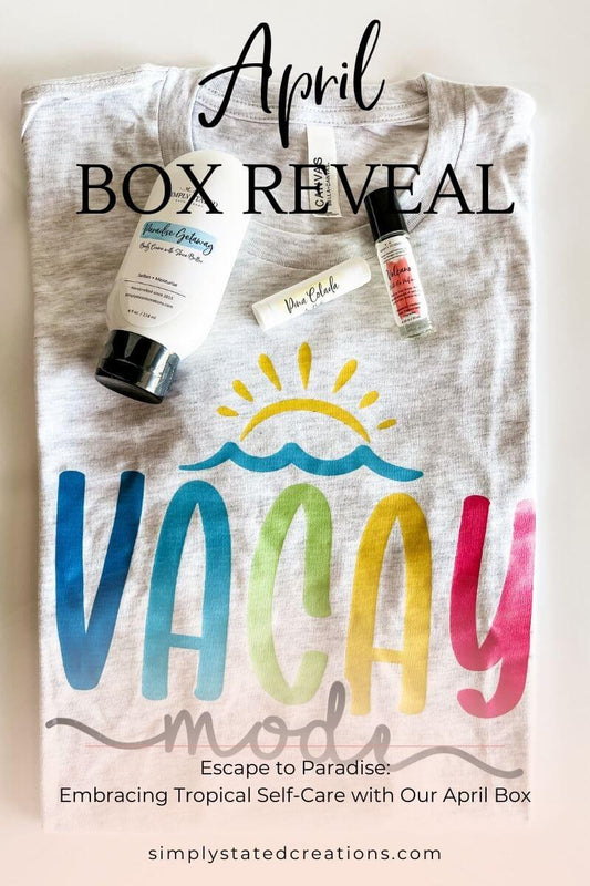 Escape to Paradise: Embracing Tropical Self-Care with Our April Box