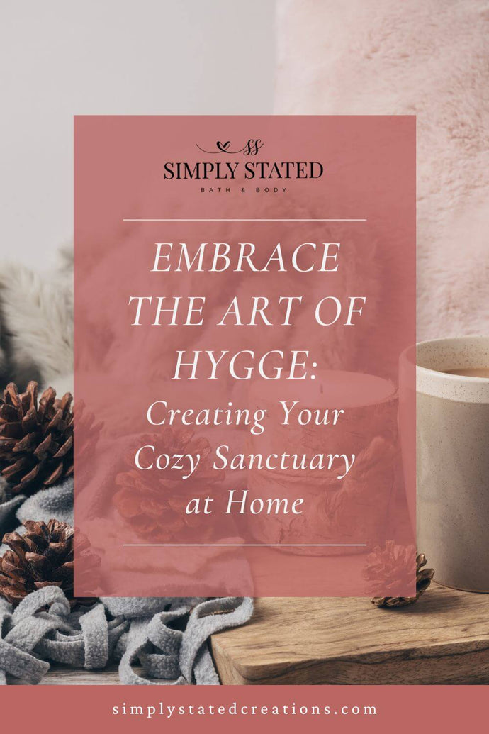 Wellness Wednesday Series: Embrace the Art of Hygge