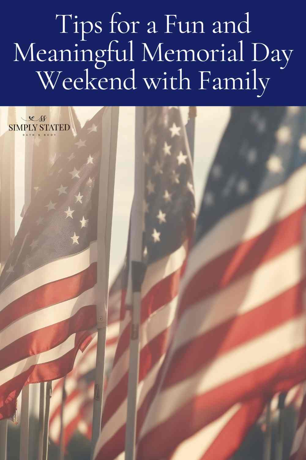 Tips for a Fun and Meaningful Memorial Day Weekend with Family