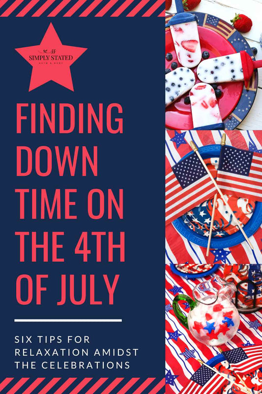 Finding Downtime on the 4th of July: Six Tips for Relaxation Amidst the Celebrations