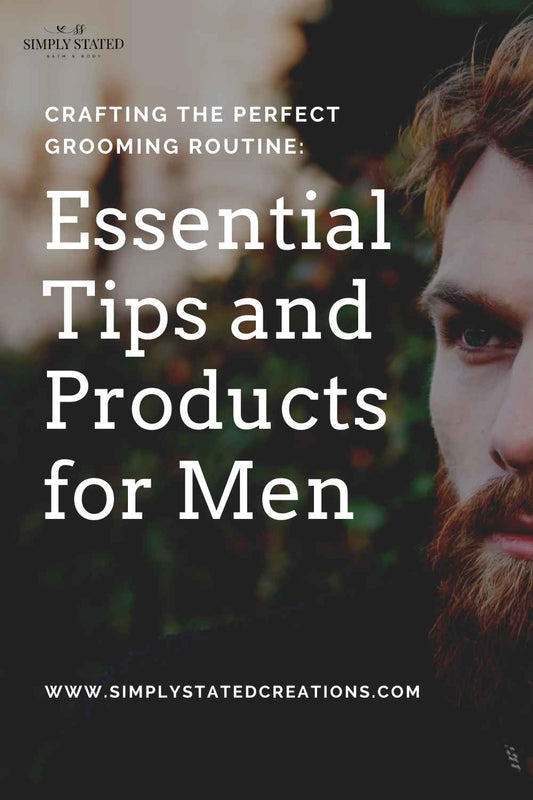 Crafting the Perfect Grooming Routine: Essential Tips and Products for Men