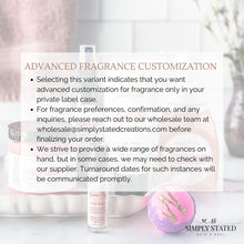 Fragrance customization option for private label cases. Please email wholesale@simplystatedcreations.com to confirm fragrance preference. We carry a large variety of fragrances on hand, but in some instances, we may need to check with our supplier, and turnaround dates will be provided.