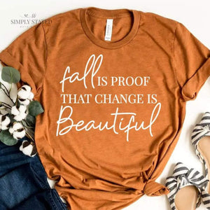 Graphic Tee in Heather Autumn saying Fall is Proof that Change is Beautiful
