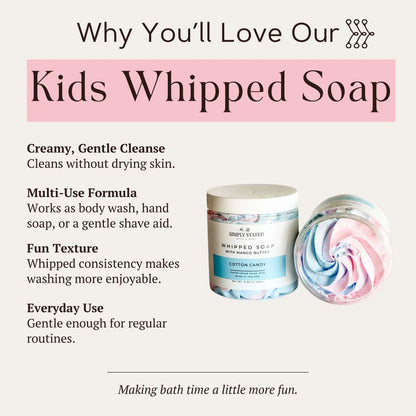 Infographic showing benefits of Simply Stated Cotton Candy Kids Whipped Soap with mango butter, open jar swirl texture.