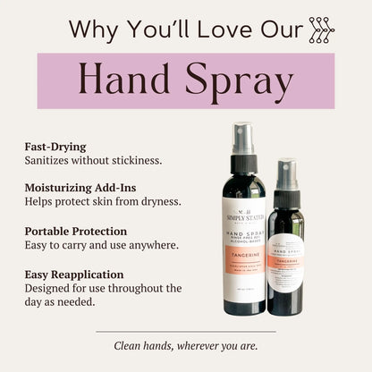 Why you’ll love Simply Stated hand spray: fast-drying, portable, moisturizing tangerine sanitizer for easy reapplication